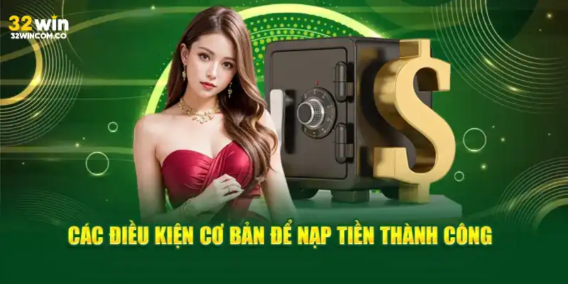 Các điều kiện để hoàn thành quá trình rút tiền suôn sẻ