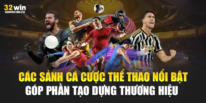 Các sảnh cược nổi bật