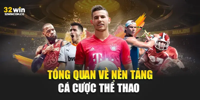 Tổng quan sảnh thể thao 32win